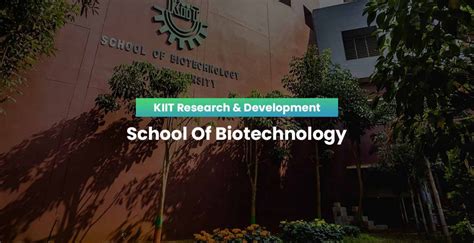 School Of Biotechnology August 2021 Kiit University News And Events