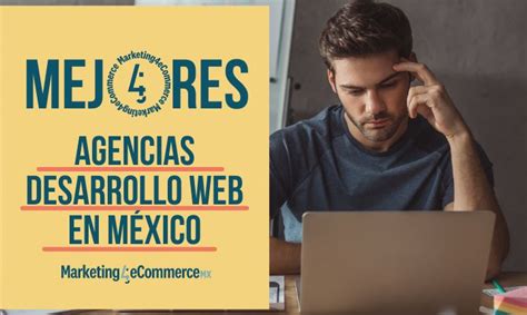 Top las mejores agencias de desarrollo web en México 2024