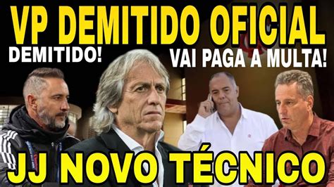 Acabou De Acontecer VÍtor Pereira Demitido Do Flamengo Jorge Jesus Livre Pra Assinar Youtube