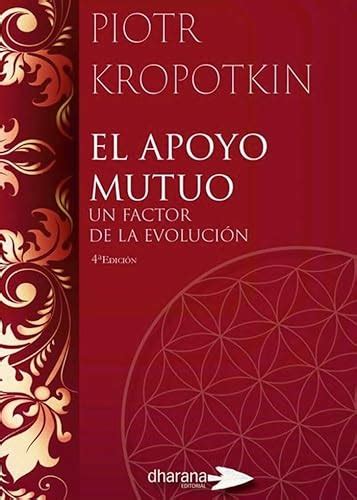 El Apoyo Mutuo Un Factor De La Evoluci N Edici N Piotr