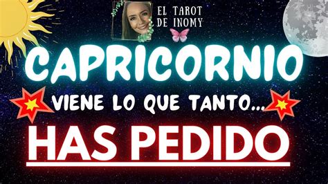 Capricornio ♑️ 💥fuertes Cambios💥 🙏llega Lo Que 😱tanto Has Pedido💛