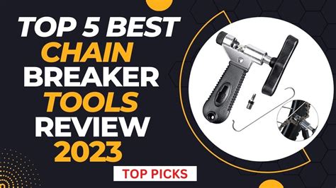 Best Chain Breaker Tools Review Top Best Chain Breaker Tools