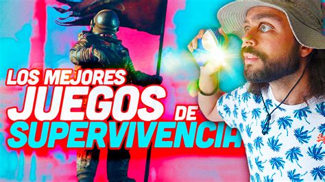 20 Mejores Juegos De Supervivencia Actuales Mundos Abiertos Acción