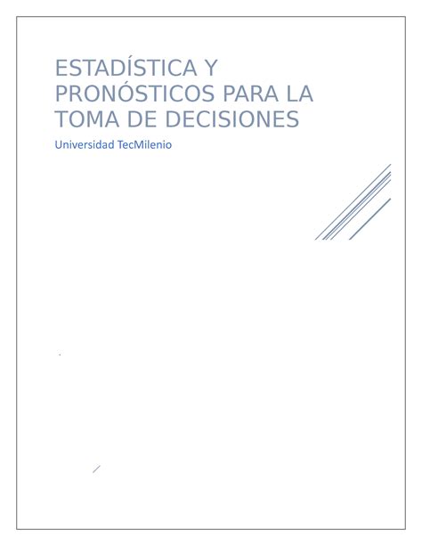 Evidencia II ESTADÍSTICA Y PRONÓSTICOS PARA LA TOMA DE DECISIONES