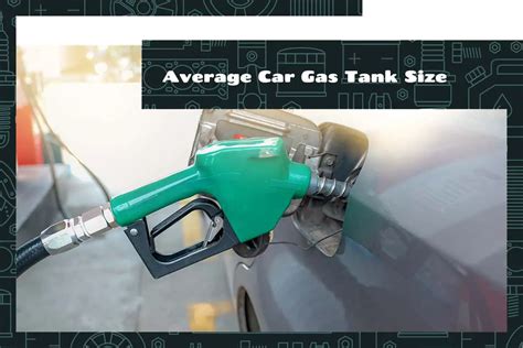 What Is The Average Car Gas Tank Size Upgraded Vehicle