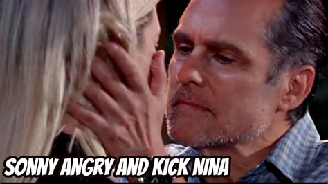 General Hospital Spoilers Sonny Angry And Kicks Nina To The Curb Can