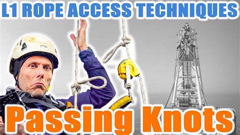 How To Pass A Knot In The Rope Irata Level 1 Training Youtube