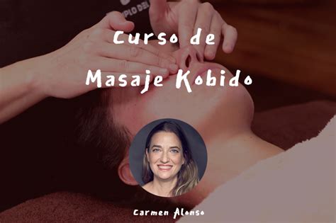 Curso De Masaje Kobido Cursos De Masaje Templo Del Masaje