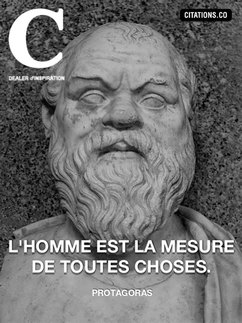 Toutes Les Citations De PROTAGORAS Citation Inspiration