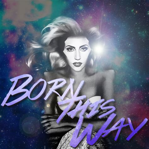 Lady Gaga Born This Way Fan Made Cover By Popreaper On Deviantart