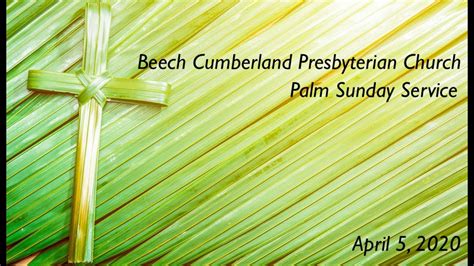 Palm Sunday 11am Worship Service 04 05 2020 Youtube