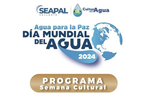 Seapal Vallarta Celebra El D A Mundial Del Agua