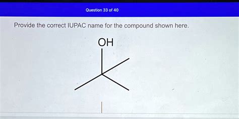 Solved Provide The Correct Iupac Name For The Compound Shown Here