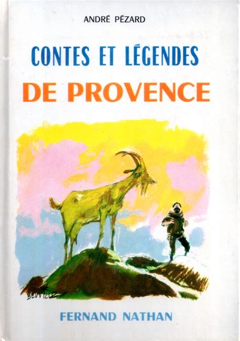 Contes Et L Gendes De Provence Anthologie Fiche Livre Critiques