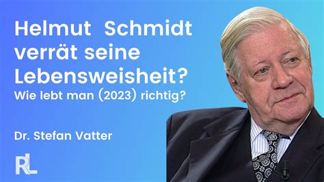 Helmut Schmidt Verrät Seine Lebensweisheit Cge