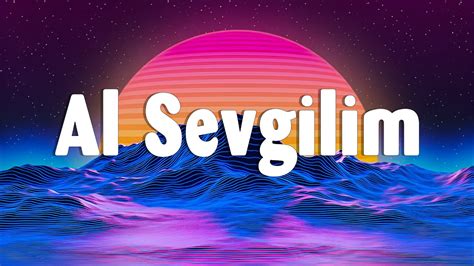 Al Sevgilim Semicenk Funda Arar S Zleri Lyrics Uzi Akal Sefo