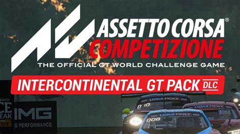 Assetto Corsa Competizione Intercontinental Gt Pack