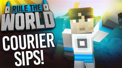 Minecraft Rule The World Courier Sips Youtube