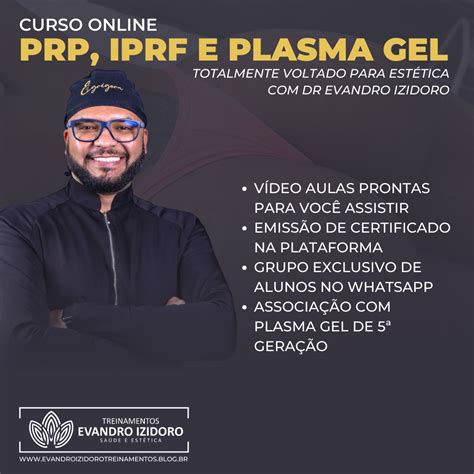 PRP iPRF PLASMA GEL Dr Evandro Izidoro Biomédico Esteta Hotmart