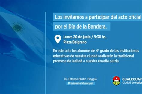 El Intendente Piaggio Encabezará El 20 De Junio El Acto Por El Día De La Bandera Municipalidad