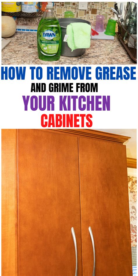 How To Remove Grease And Grime Off Your Cabinets Clean Kitchen