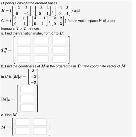 Solved Point Consider The Ordered Bases Chegg