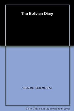 The Bolivian Diary Authorized Edition Che Guevara Publishing Project