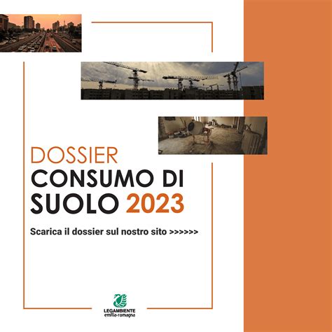 Legambiente Presenta Il Dossier Sullo Stato Del Consumo Di Suolo In