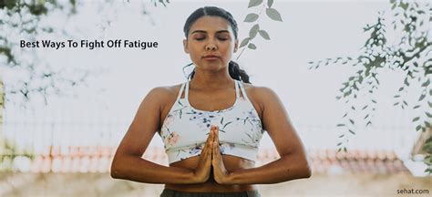 8 Best Ways To Fight Off Fatigue