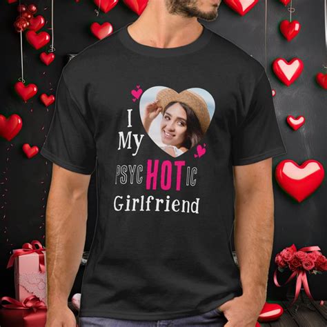 Funny I Love My HOT Girlfriend Pink Custom Photo T Shirt Zazzle In 2024 Shirts Girlfriends