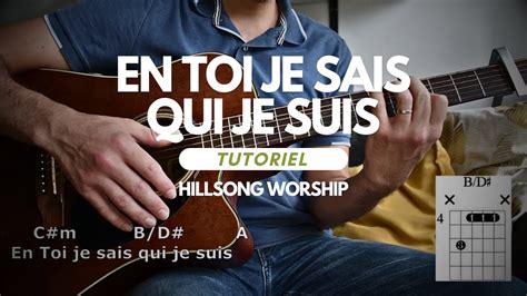 En Toi Je Sais Qui Je Suis ACCORDS GUITARE Hillsong Worship Accordi