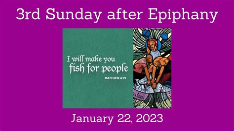 January 22nd 2023 Third Sunday After Epiphany Youtube