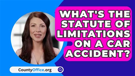 What S The Statute Of Limitations On A Car Accident Countyoffice Org