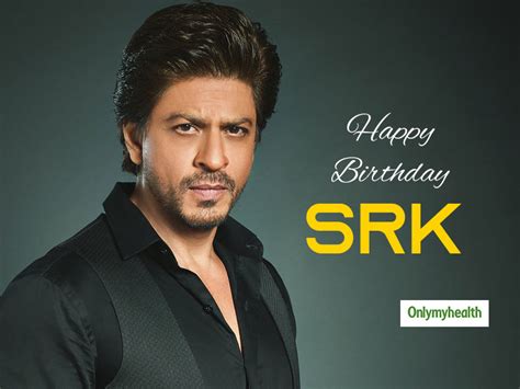 Happy Birthday Shahrukh Khan November 4 Pictures Images Wallpapers