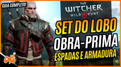 SET ESCOLA do LOBO OBRA PRIMA ARMADURA e ESPADAS LOCALIZAÇÃO GUIA