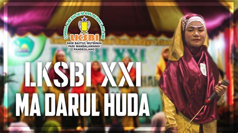 Grup Kasidah Ma Darul Huda Pusat Lksbi Xxii Tahun Youtube