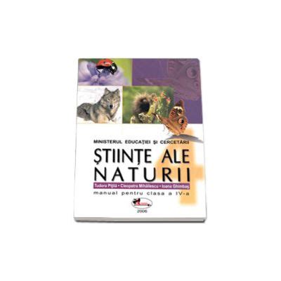 Stiinte Ale Naturii Manual Pentru Clasa A Iv A Tudora Pitila