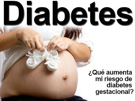 Qu Es La Diabetes Gestacional Mente Cuerpo Sano