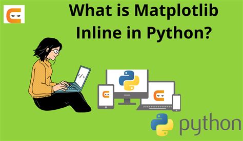 What Is Matplotlib Inline In Python Coding Ninjas