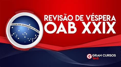 Revisão De Véspera Oab Xxix Exame De Ordem 1ª Fase Youtube