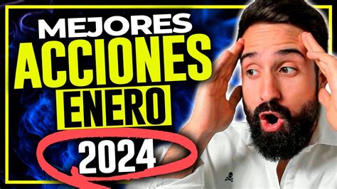 🔥 Las Mejores Acciones Para Comprar En Enero De 2024🤑empresas Para