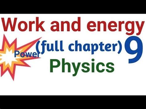 Work And Energy Class 9th Science Ch 10 Physics Full Chapter 10 Class