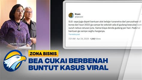 Banjir Keluhan BEA Cukai Diminta Berbenah YouTube