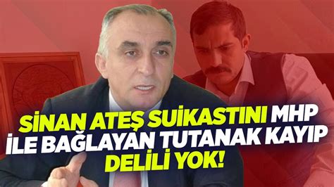 Mhp Li Sim Sinan Ate Suikast Hakk Nda Konu Tu Bana Sald Rd Lar