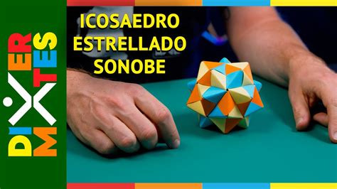 ICOSAEDRO ESTRELLADO SONOBE ORIGAMI DIVERMATES YouTube