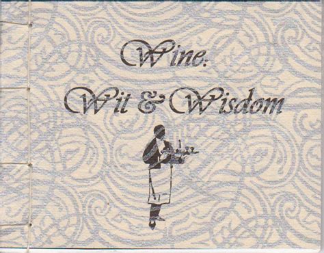 Wine Wit And Wisdom Meditations On Wine Illustrated With Victorian And