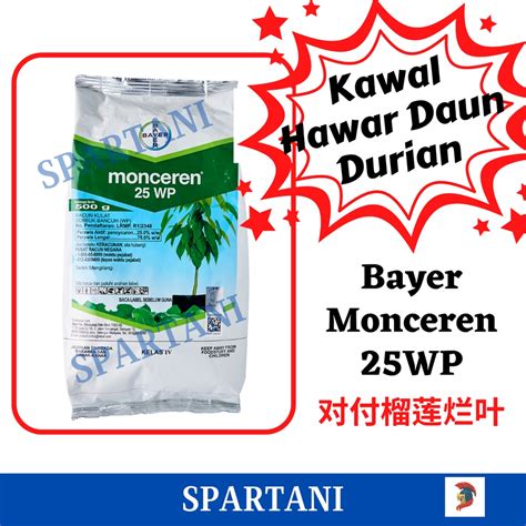 Bayer Monceren 25WP 500g Racun Kulat Hawar Daun Durian