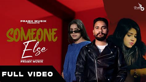 Someone Else Official Video Prabh Musik Skull Latest Punjabi Song