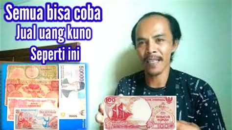 Jangan Bingung Bagaimana Cara Menjual Uang Kuno Youtube