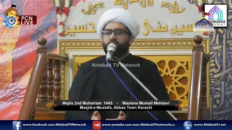 LIVE MAJLIS I Maulana Kumail Mehdavi I Abbas Town Karachi I 2nd